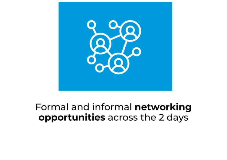 Formal and informal networking opportunities across the 2 days